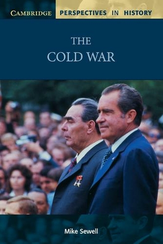 The Cold War: (Cambridge Perspectives in History)