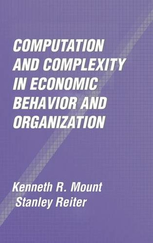 Computation and Complexity in Economic Behavior and Organization