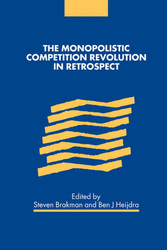 The Monopolistic Competition Revolution in Retrospect
