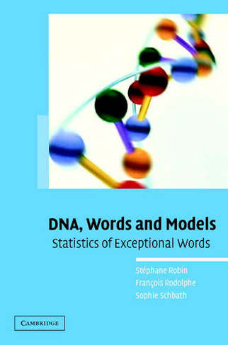 DNA, Words and Models: Statistics of Exceptional Words