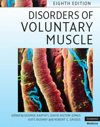 Disorders of Voluntary Muscle: (8th Revised edition)