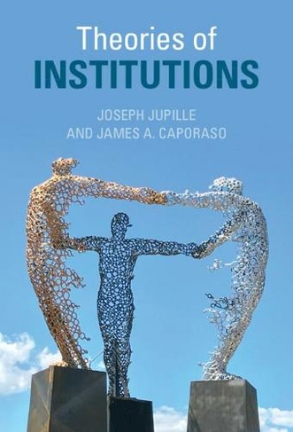 Theories of Institutions: (New edition)