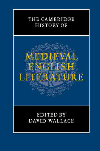 The Cambridge History of Medieval English Literature: (The New Cambridge History of English Literature)