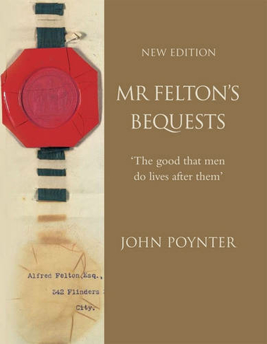 Mr Felton's Bequests