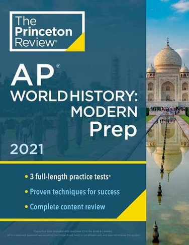Princeton Review AP World History: Modern Prep, 2021