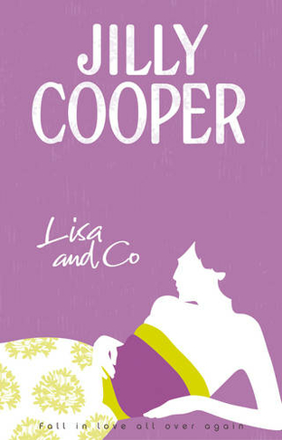 Lisa and Co: a witty and whimsical collection of short stories from the inimitable multimillion-copy bestselling Jilly Cooper