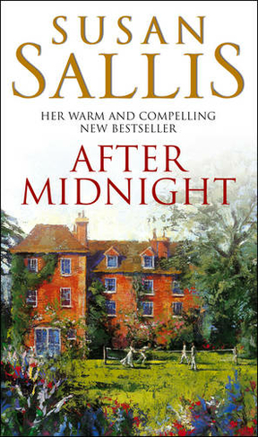 After Midnight: a moving and heart-warming novel of passion, loss, tragedy and new beginnings from bestselling author Susan Sallis