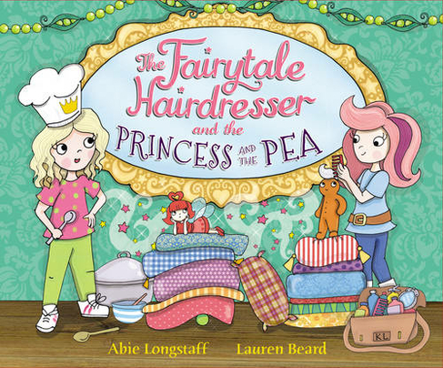 The Fairytale Hairdresser and the Princess and the Pea: (The Fairytale Hairdresser)