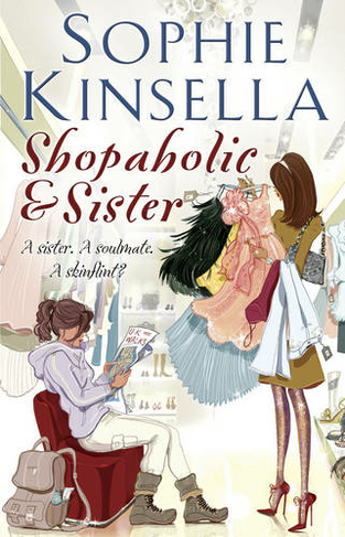 Shopaholic & Sister: (Shopaholic Book 4) (Shopaholic)