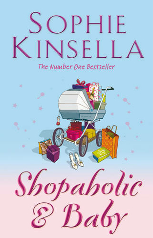 Shopaholic & Baby: (Shopaholic Book 5) (Shopaholic)