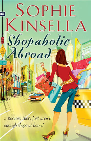 Shopaholic Abroad: (Shopaholic Book 2) (Shopaholic)