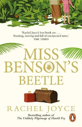 Miss Benson's Beetle: An uplifting story of female friendship against the odds
