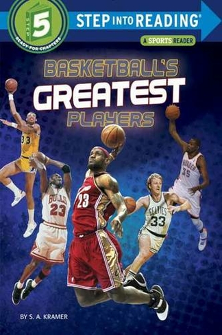 Basketball's Greatest Players: (Step into Reading)