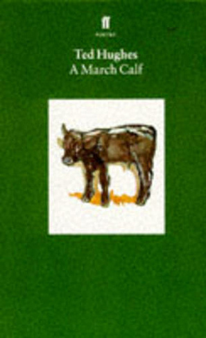 A March Calf: Collected Animal Poems Vol 3 (Main)