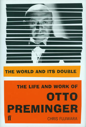 The World and its Double: The Life and Work of Otto Preminger (Main)