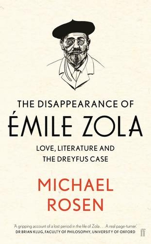 The Disappearance of Emile Zola: Love, Literature and the Dreyfus Case (Main)
