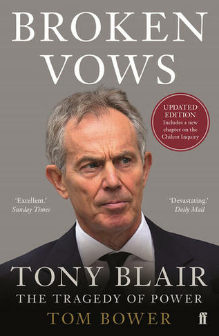 Broken Vows: Tony Blair The Tragedy of Power (Main)