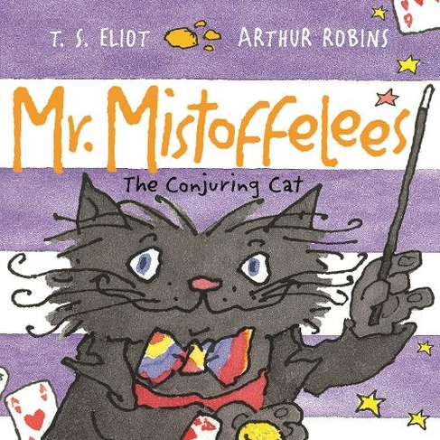Mr Mistoffelees: The Conjuring Cat (Old Possum's Cats Main)