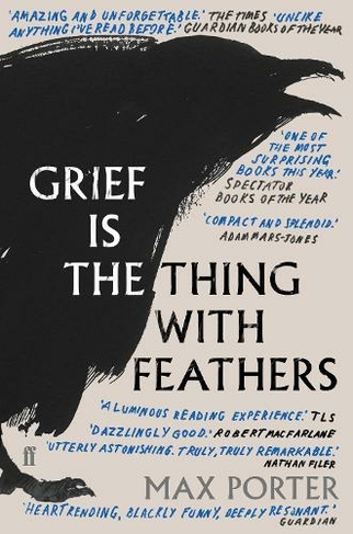 Grief Is the Thing with Feathers: (Main)