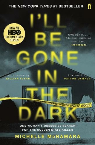 I'll Be Gone in the Dark: The #1 New York Times Bestseller (Main)