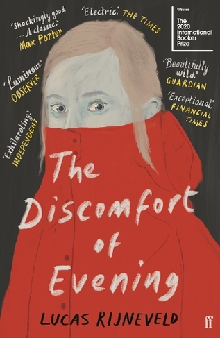 The Discomfort of Evening: WINNERS OF THE BOOKER INTERNATIONAL PRIZE 2020 (Main)