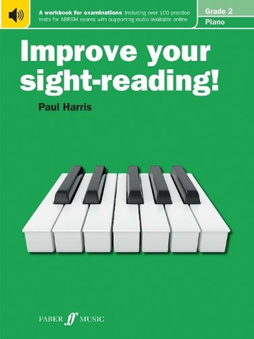 Improve your sight-reading! Piano Grade 2: (Improve Your Sight-reading! New edition)