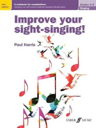 Improve your sight-singing! Grades 4-5: (Improve Your Sight-singing! New edition)
