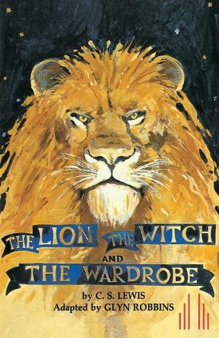 The Lion, the Witch and the Wardrobe: Play (Acting Edition S.)