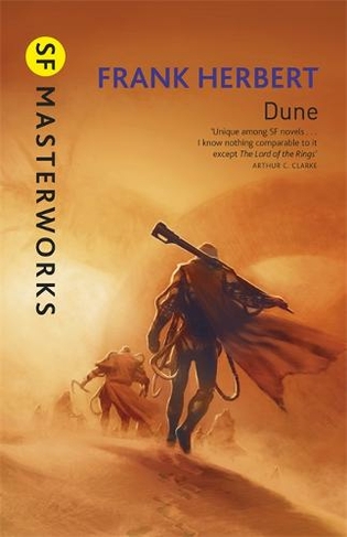 Dune: The inspiration for the blockbuster film (S.F. Masterworks)