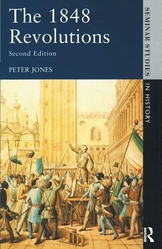 The 1848 Revolutions: (Seminar Studies 2nd New edition)