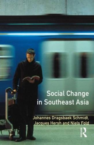 Social Change in South East Asia: New Perspectives