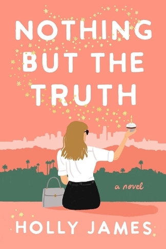 Nothing But The Truth: A Novel