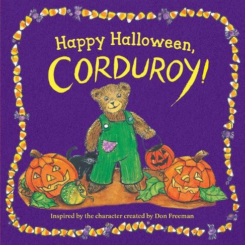 Happy Halloween, Corduroy!: (Corduroy)