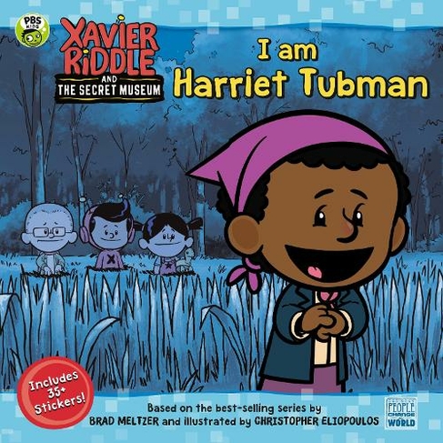 I Am Harriet Tubman: (Xavier Riddle and the Secret Museum)