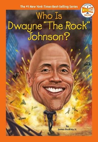 Who Is Dwayne "The Rock" Johnson?: (Who HQ Now)