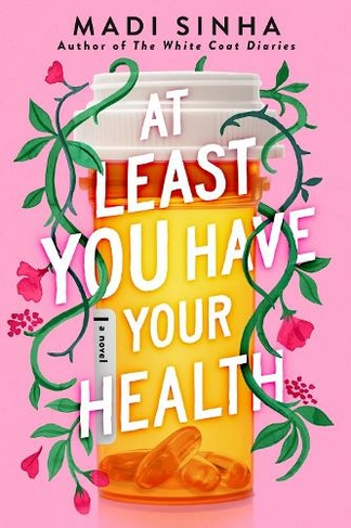 At Least You Have Your Health
