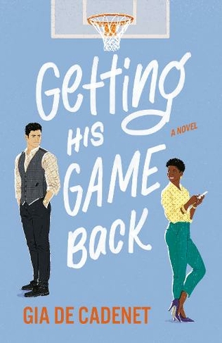 Getting His Game Back: A Novel