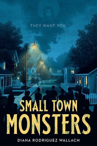 Small Town Monsters: (Underlined Paperbacks)