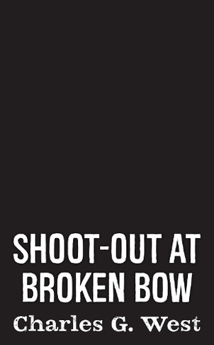 Shoot-out At Broken Bow