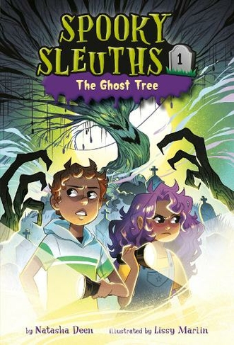 Spooky Sleuths #1: The Ghost Tree: (Spooky Sleuths (#1))