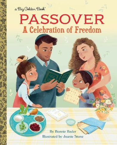 Passover: A Celebration of Freedom: (Big Golden Book)