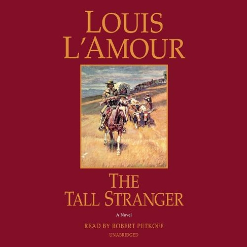 The Tall Stranger: A Novel (Unabridged) (Unabridged edition)