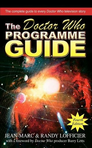 The Doctor Who Programme Guide: Fourth Edition (4th ed.)