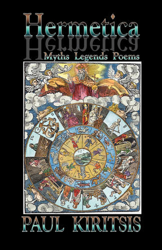 Hermetica: Myths, Legends, Poems