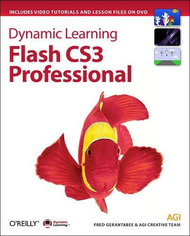 Dynamic Learning: Flash CS3 Professional