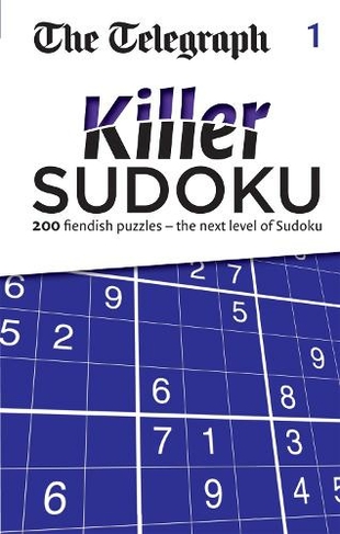 The Telegraph Killer Sudoku 1: (The Telegraph Puzzle Books)