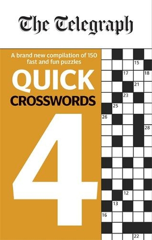 The Telegraph Quick Crosswords 4: (The Telegraph Puzzle Books)