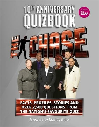 The Chase 10th Anniversary Quizbook: The ultimate book of the hit TV Quiz Show (Chase)
