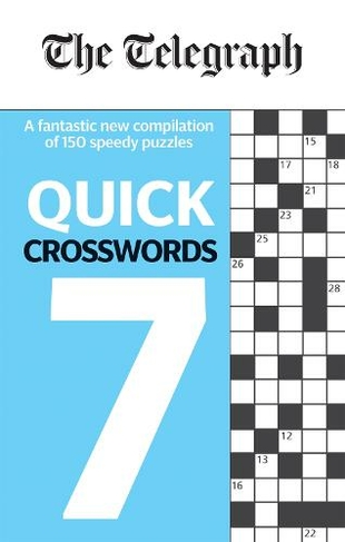 The Telegraph Quick Crosswords 7: (The Telegraph Puzzle Books)