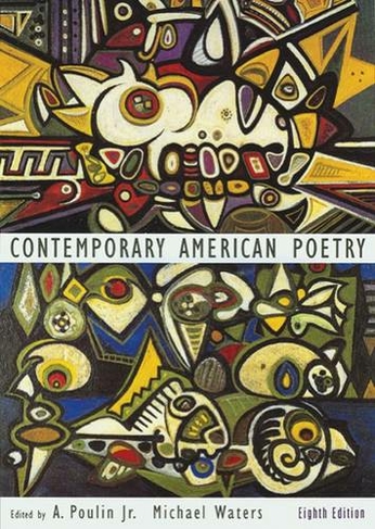 Contemporary American Poetry: (8th edition)